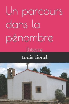 Un parcours dans la penombre 1