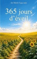 Tuan Anh Tran - 365 jours d'éveil, Häftad. Tillgänglighet: Lägg i varukorg