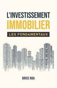 bokomslag L'Investissement Immobilier - Les Fondamentaux