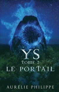 bokomslag Ys - Tome 2 - Le portail