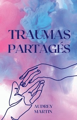 bokomslag Traumas partagés