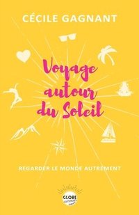 bokomslag Voyage Autour Du Soleil