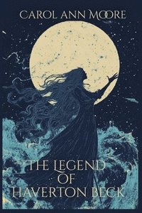 bokomslag The Legend of Haverton Beck