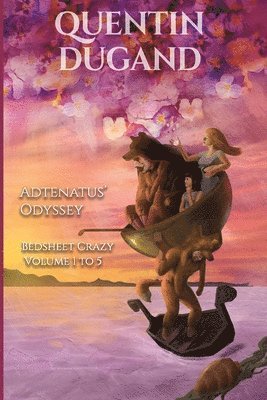 Adtenatus' Odyssey - Bedsheet Crazy Volume 1 to 5 - Complete novel 1