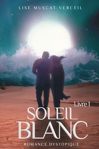 bokomslag SOLEIL BLANC Livre 1