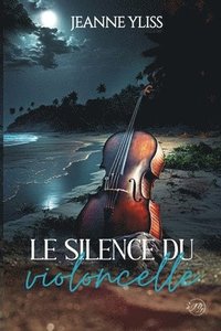 bokomslag Le silence du violoncelle