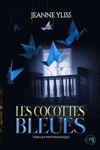 bokomslag Les cocottes bleues