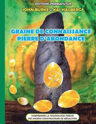 Graine de connaissance, Pierre d'abondance 1