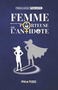 bokomslag Femme porteuse de l'antidote