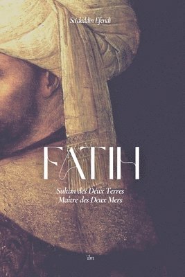 Sa'deddin Efendi, ILM Editions - Fatih, Häftad