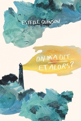 bokomslag On m'a dit... ET ALORS ?!