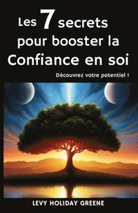 bokomslag Les 7 secrets pour booster la confiance en soi