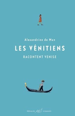 bokomslag Les Venitiens racontent Venise