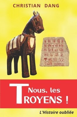 Christian Dang - Nous, les Troyens !, Häftad