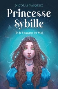 bokomslag Princesse Sybille et le Seigneur du Mal