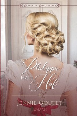 Jennie Goutet - Philippa hält Hof, Häftad