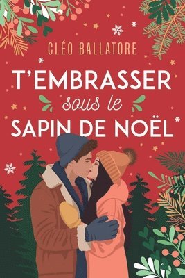 T'embrasser sous le sapin de noël