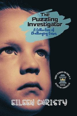 The Puzzling Investigator-A Collection of Challenging Cases 1