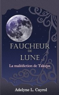 bokomslag Faucheur de Lune