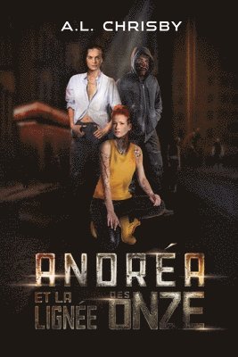 Andréa et la Lignée des Onze