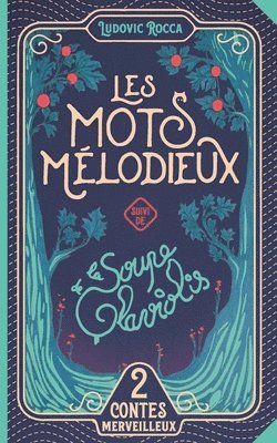 Ludovic Rocca - Les mots mélodieux - La soupe de glaviolis, Häftad