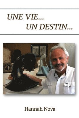 bokomslag vie un destin...