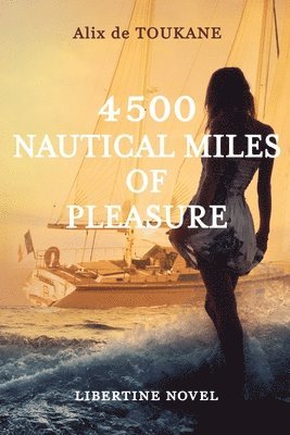 bokomslag 4500 Nautical Miles of Pleasure
