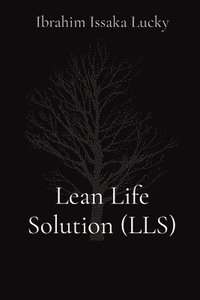 bokomslag Lean Life Solution (LLS)