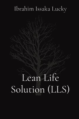 bokomslag Lean Life Solution (LLS)