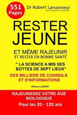 Rester jeune et même rajeunir et rester en bonne santé