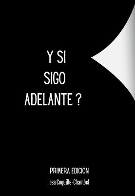 Y Si SIgo Adelante ? 1