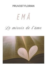 bokomslag EMA - Le miroir de l'Âme