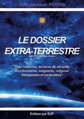 dossier extra-terrestre - Ami 4 Enfant des Etoiles