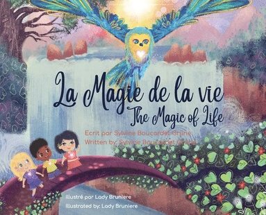 Sylvine Boucardet Grüne - Magie de la Vie_The Magic of Life, Inbunden