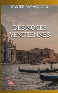 bokomslag Des noces vénitiennes