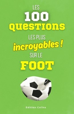 Parce que tu es toujours imbattable au quiz - Spécial Football