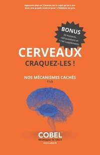 bokomslag Cerveaux, Craquez-Les !