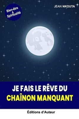 Je Fais Le Rve Du Chanon Manquant 1