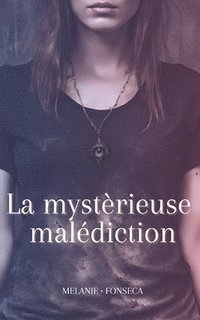 bokomslag mystérieuse malédiction