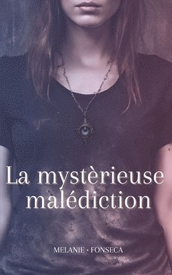 mystérieuse malédiction 1