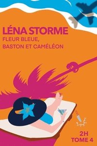 bokomslag Fleur Bleue, Baston Et Cameleon