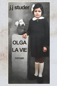 bokomslag Olga La Vie