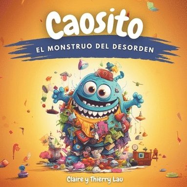 bokomslag Caosito, el monstruo del desorden