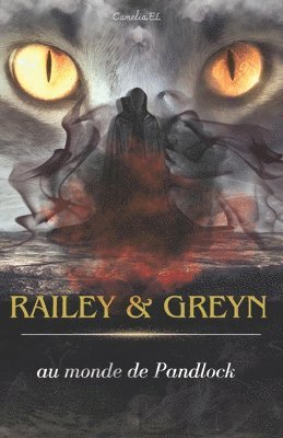 bokomslag Raïley & Greyn au monde de Pandlock