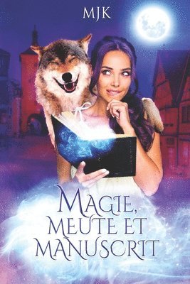 Magie, meute et manuscrit 1