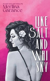 bokomslag Like Salt And Whisky