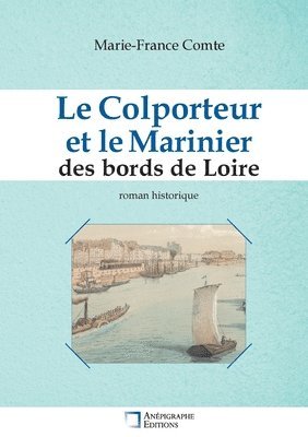 bokomslag Le Colporteur et le Marinier des bords de Loire