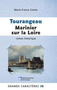 bokomslag Tourangeau marinier sur la Loire