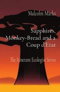 bokomslag Sapphires, Monkey-Bread and a Coup d'Etat