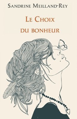 bokomslag Le Choix du Bonheur